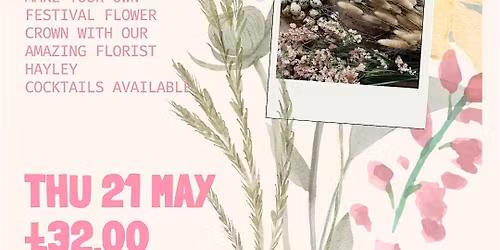 Festival Flower Crown Workshop - With Hayley