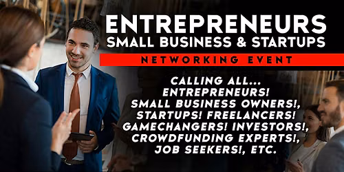 Entrepreneurs, Small Business & Startups Networking Event In NYC