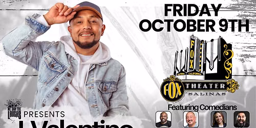We Own The Laughs Presents: J. Valentino @ Salinas Fox Theater