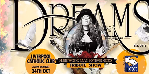 DREAMS Fleetwood Mac & Stevie Nicks Tribute Show @ Liverpool Catholic Club