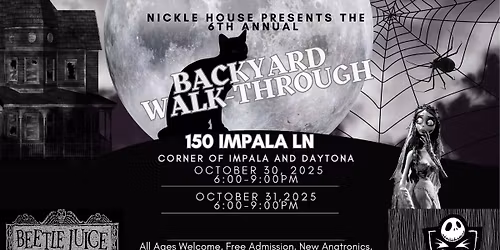6th Annual Nickle House Halloween Backyard Walk-Through