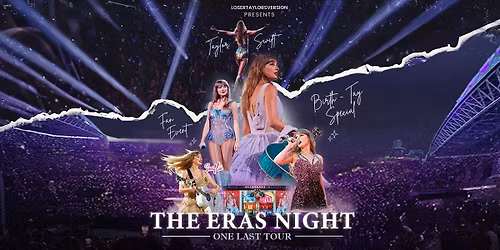 Taylor Swift's: The Eras Night (Birth-Tay-Special)