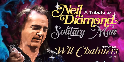 A Tribute to Neil Diamond
