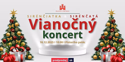 Viano\u010dn\u00fd koncert - Sir\u00e9n\u010diatka & Sir\u00e9n\u010dat\u00e1
