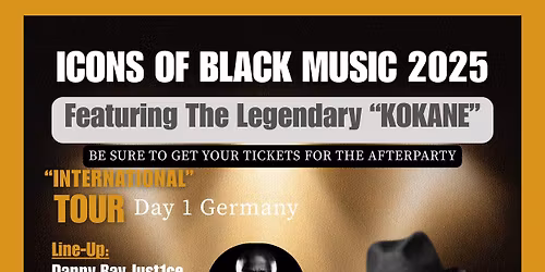 ICONS OF BLACK MUSIC 2025 featuring "KOKANE" - International Tour (Day 1 Germany)