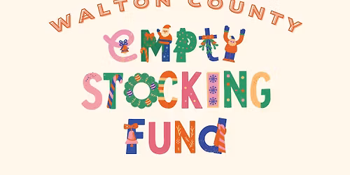 VOLUNTEERS NEEDED Walton County Empty Stocking Fund Food Delivery Day