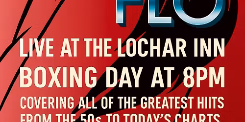 FLO LIVE at The Lochar