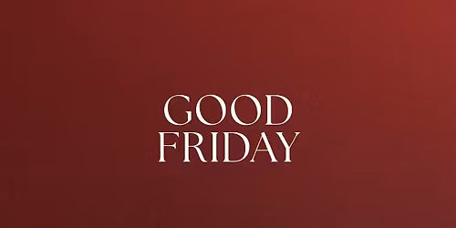 Good Friday | Holy Week 2026