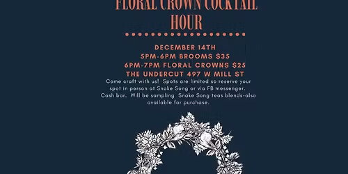 Broom Making Workshop and Floral Crown Cocktail Hour