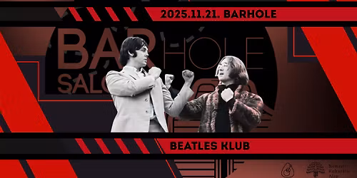 11.21. \/\/ Beatles Klub \/\/ BARHOLE