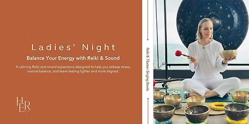 Ladies\u2019 Night at HER Wellness Club: Balance Your Energy with Reiki & Sound