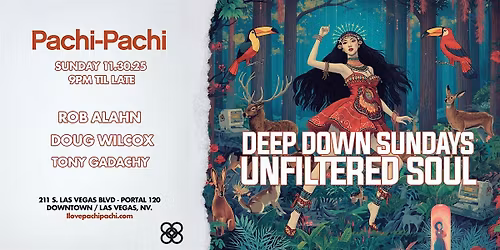 RSVP DEEP DOWN SUNDAYS at Pachi-Pachi