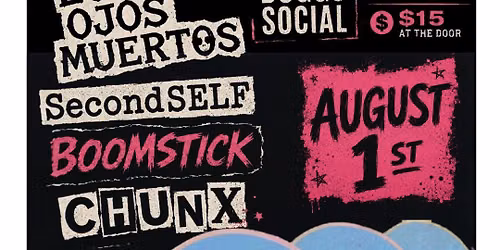 Los Ojos Muertos, SecondSELF, Boomstick, & Chunx