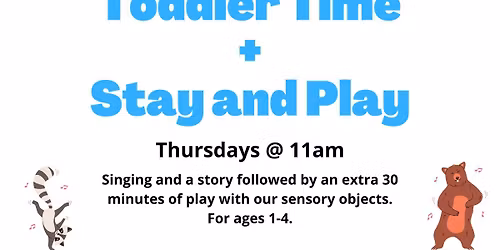 Toddler Time + Stay and Play