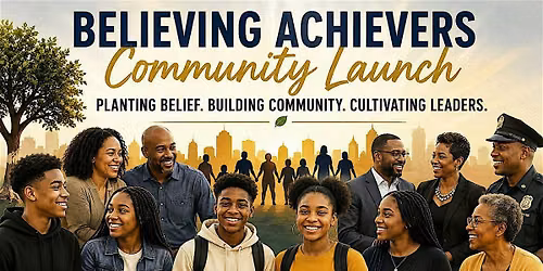 Believing Achievers Community Launch