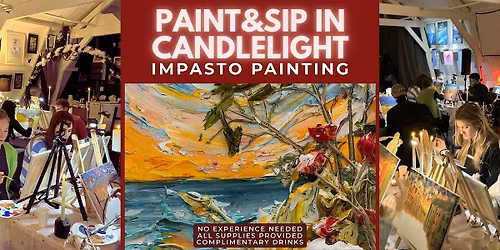 Paint & Sip in Candlelight: Impasto Painting