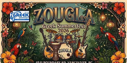 Zougla @ \ud83e\uddffVancouver Greek Summer Festival 2026 \ud83e\uddff