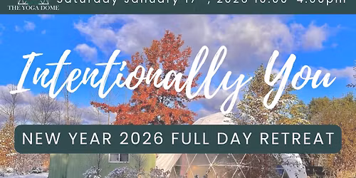 Intentionally You: New Year 2026 Full Day Retreat