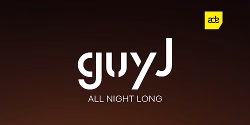 Guy J - all night long ADE