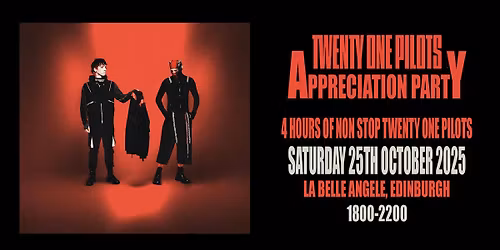 Twenty One Pilots Appreciation Party (Edinburgh)