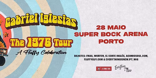 GABRIEL IGLESIAS \/\/ SUPER BOCK ARENA - PAVILH\u00c3O ROSA MOTA