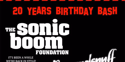 20Y Birthday Bash: THE SONIC BOOM FOUNDATION, THE WORLD DOMINATION, Rummelsnuff, TOTL XS CTRL, Lorni