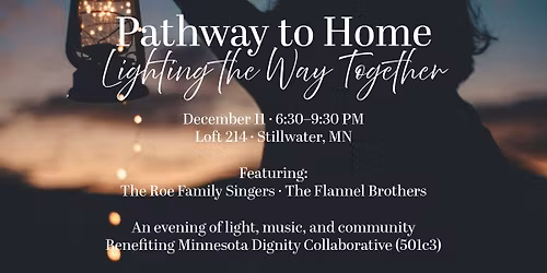 Pathway to Home: Lighting the Way Together | Featuring The Roe Family Singers & The Flannel Brothers