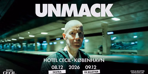 F\u00c5 BILLETTER! Unmack | Hotel Cecil, K\u00f8benhavn