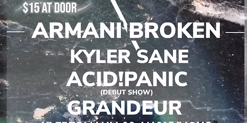 Armani Broken, Grandeur, Kyler Sane, Kleptomaniacs Anonymous @ Zissimos