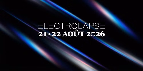 \u00c9lectrolapse Festival 2026