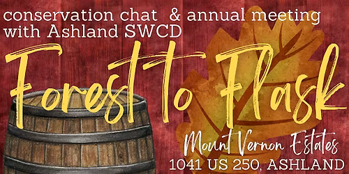 Conservation Chat: Forest to Flask & Ashland SWCD Annual Meeting