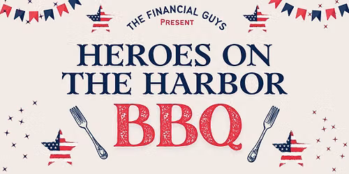 Heroes on the Harbor BBQ