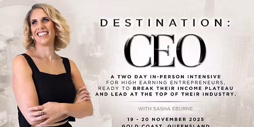 Destination CEO: The Experience