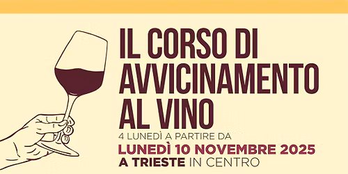 CORSO DI AVVICINAMENTO AL VINO - Novembre 2025