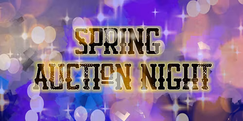 Spring Auction Night!