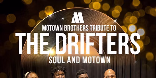 Motown Brothers tribute to the Drifters
