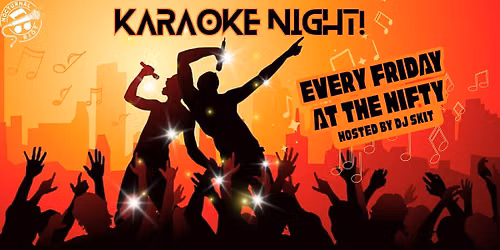 Karaoke Night w\/DJ Skit @ The Nifty