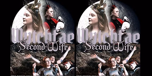Second Wife and Wytchfae