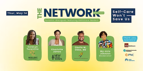 The Network Breakfast: Self-Care Won't Save Us