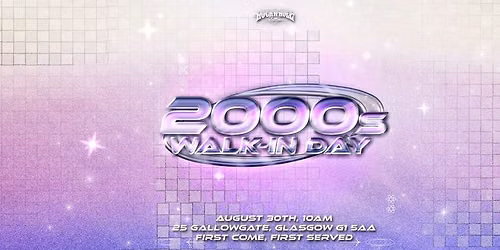 2000s Walk-In Day \/\/ Over 100 Designs to Choose From!