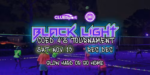 Black Light Coed 4's Volleyball Tournament