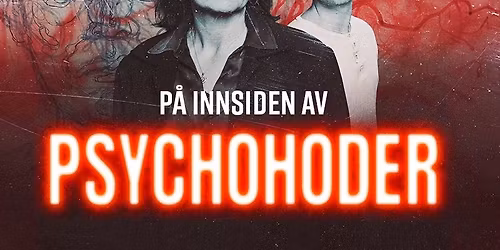 EKSTRASHOW! P\u00e5 Innsiden Av Psychohoder - Livepod p\u00e5 Carls