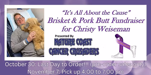 \u201cIt\u2019s All About the Cause\u201d  Brisket & Pork Butt Fundraiser for Christy Weiseman