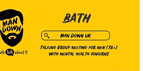 Man Down Bath fortnightly mental health talking group