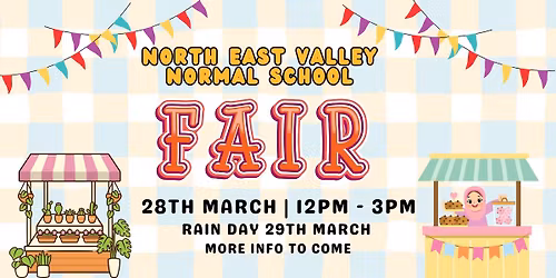North East Valley Normal School Fair - Save the Date!