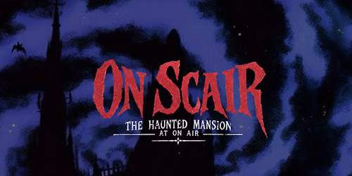On Scair: Haunted Mansion
