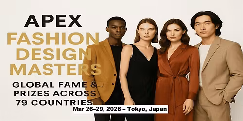 Apex Master Expos \u2013 Designer Fashion Shows in Tokyo, Japan