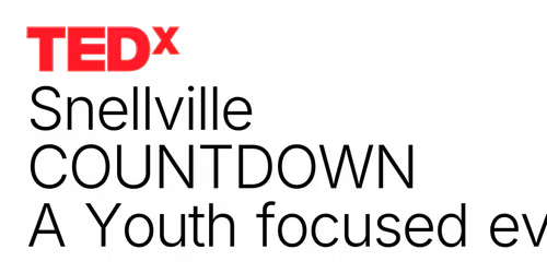 TEDxSnellville Coundown 2026 | A Youth Focused Event
