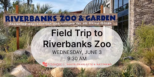 Field Trip | Riverbanks Zoo