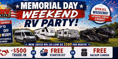 \ud83c\uddfa\ud83c\uddf8\ud83c\udf89 MEMORIAL DAY WEEKEND RV SAVINGS PARTY! \ud83c\udf89\ud83c\uddfa\ud83c\uddf8